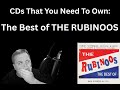CDs You Need To Own #1:  The Best of THE RUBINOOS! (Power Pop / Bubblegum)