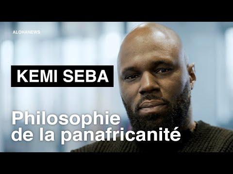 KEMI SEBA : la philosophie de la panafricanité | Entretien