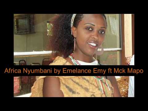 Emelance Emy ft Mc Mapozi - Africa Nyumbani