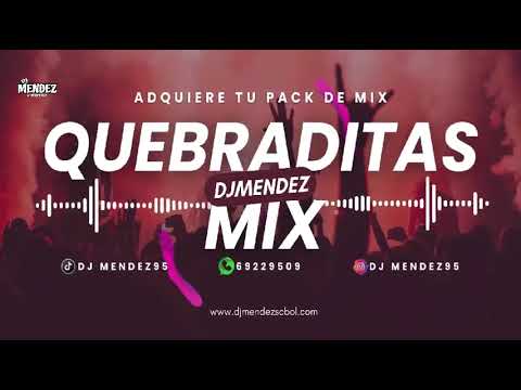 DJ MENDEZ  SECION 1MIX QUEBRADITAS MOVIDAS