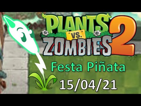 Plants vs. Zombies 2 - Festa Piñata - Dia 15/04/21