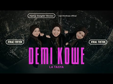 Demi Kowe - La Tasya (HIPHOP DANGDUT VERSION)