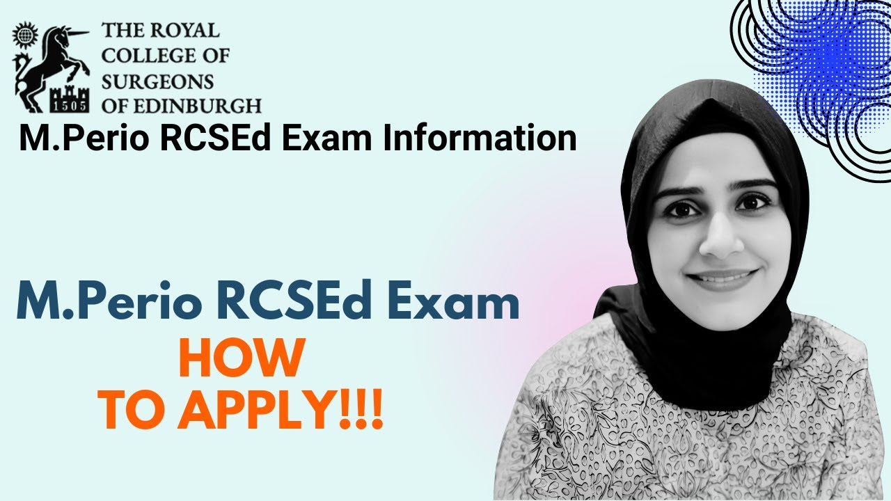 M Perio RCSEd | How To Apply For M Perio Exam | Application Process Made Easy