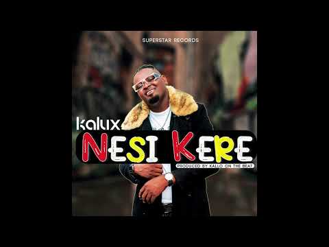Kalux - Nesi Kere (Official Audio)