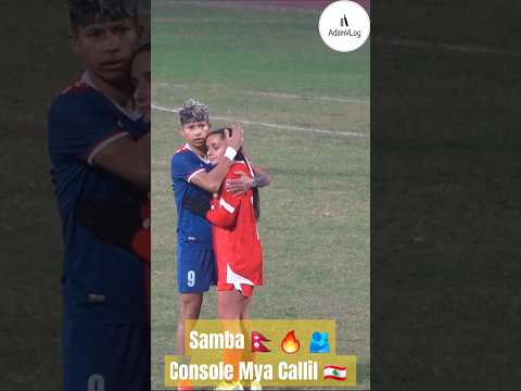 Samba 🇳🇵 🔥 🫂 Console Mya Callil 🇱🇧  #football #nepalifootball #shorts #fyp #shorts #foryou #fypage