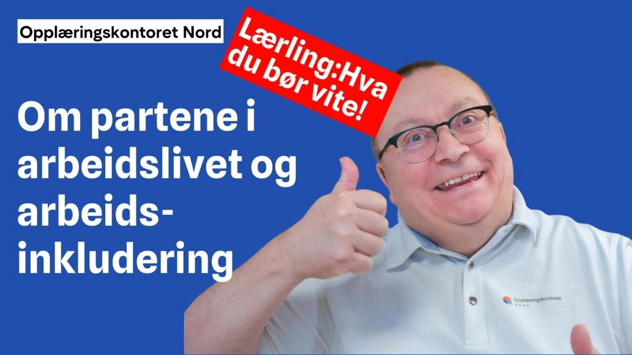 Arbeidsmiljølov og partene i arbeidslivet - samt arbeidsinkludering