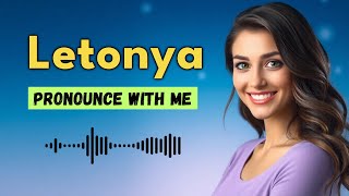 How to pronounce Letonya