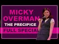 Micky Overman | The Precipice (Full Comedy Special)