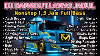 Download lagu DJ DANGDUT LAWAS TERBARU 2026 REMIX FULL BASS 🔥 Aduh Buyung, Seperti Mati Lampu, Secawan Madu mp3 Download lagu DJ DANGDUT LAWAS TERBARU 2026 REMIX FULL BASS 🔥 Aduh Buyung, Seperti Mati Lampu, Secawan Madu mp3