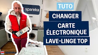 Changer la carte électronique sur un lave linge top chargement par le dessus