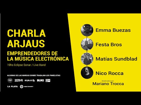 Emprendedores de la Música Electronica | Charlas Arjaus