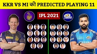 IPL 2021 - 5th Match KKR Vs MI Playing 11 | KKR Vs MI Predicted Playing 11 | KKR Vs MI Playing XI