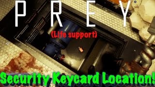 Prey Security Booth Code & Keycard | Life Support