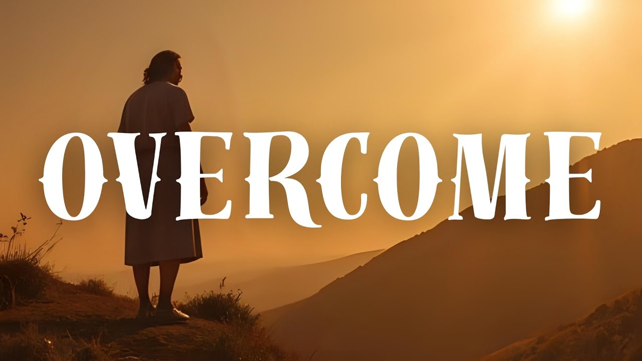 Overcome