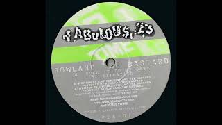 Rowland The Bastard - Sock It To Me Baby