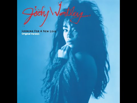 Jody Watley ‎– Looking For A New Love (Original Single Version) 3:58