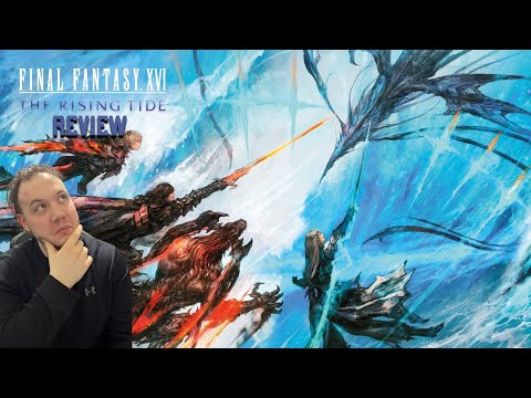 Final Fantasy 16 - The Rising Tide Review