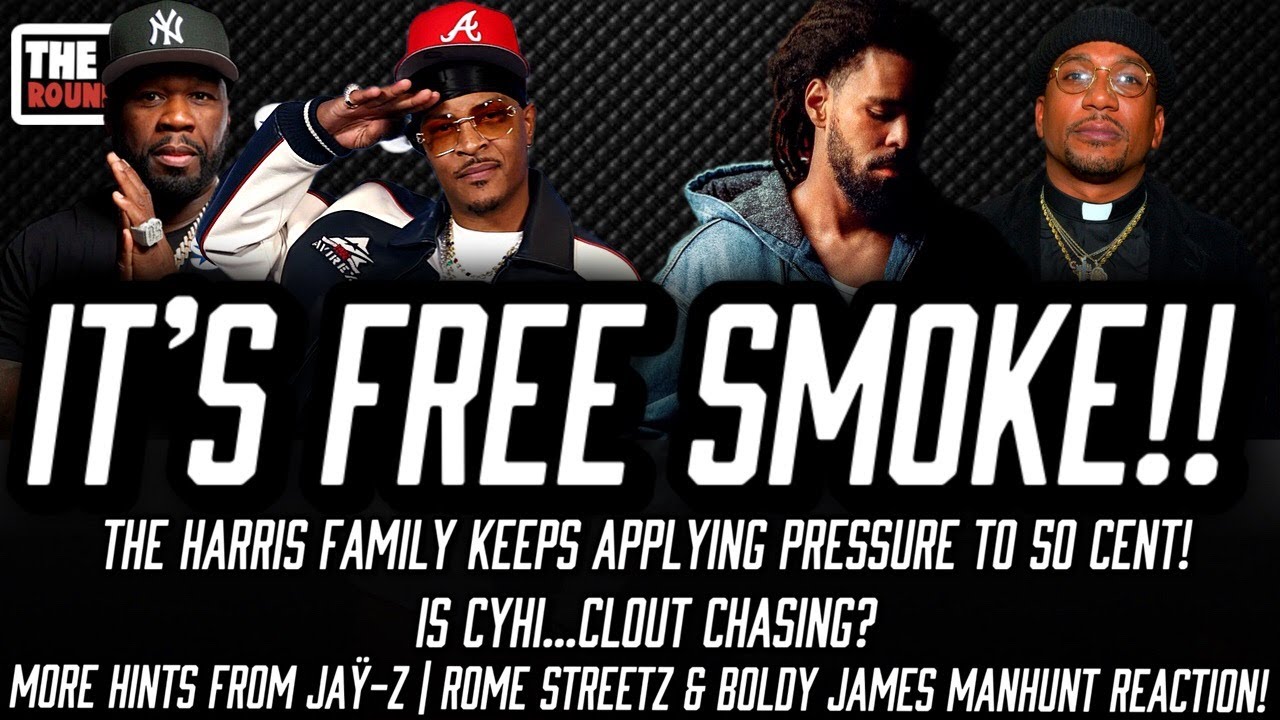 TI 50 Cent Beef Is A Family Pack Out | CyHi Clout Chasing J Cole? | What Is Jay Z Up To?