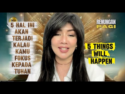 5 HAL INI AKAN TERJADI PADAMU | PS. DEBORA KRISTANTO | RENUNGAN PAGI