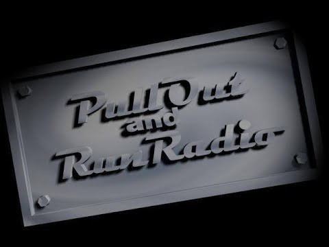Pull Out And Run Radio Ep 182: 6-4-21