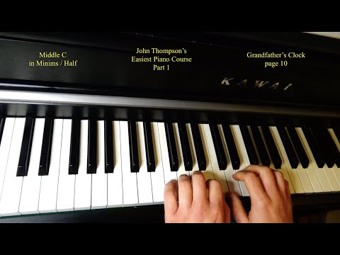 Learn Middle C in Minims – "Grandfather's Clock" Tutorial | John Thompson Part 1