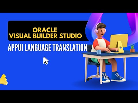 Internationalize Oracle VB App UIs to Support Multiple Languages