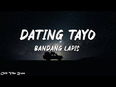 Dating tayo - Bandang Lapis (Lyrics)