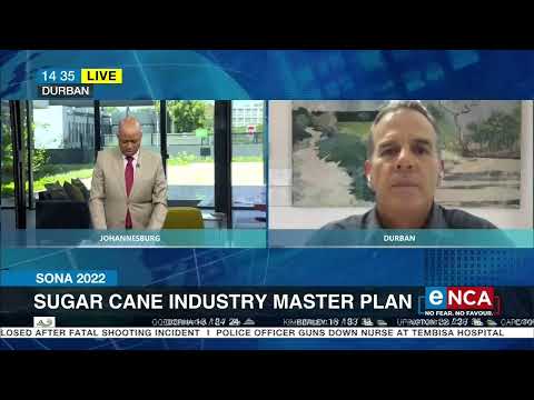 SONA 2022 Sugar cane industry master plan