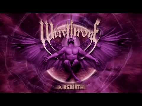 Wirethrone - A Rebirth (Lyric Video)