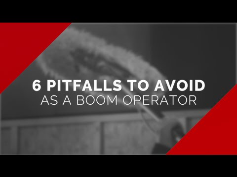 6 PITFALLS to Avoid as a BOOM OPERATOR