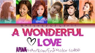 Download lagu Apink - A Wonderful Love(Color Coded/Han/Rom/Eng)Lyric mp3 Download lagu Apink - A Wonderful Love(Color Coded/Han/Rom/Eng)Lyric mp3