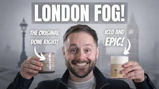 LONDON FOG: The Earl Grey Latte Two Ways! 🍊 (Alcohol free)