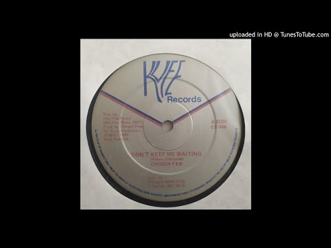 Chosen Few - Don't Keep Me Waiting Dub (UK, 1985)