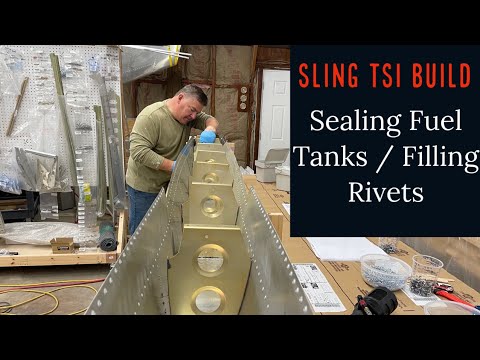 Sling TSI Build Update - Sealing Fuel Tank and Filling Rivets