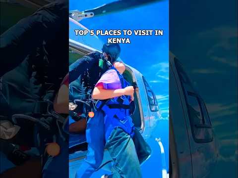Top 5 Must Visit Places in Kenya