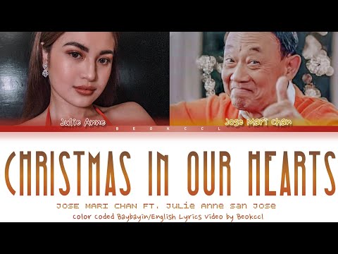 Jose Mari Chan - 'Christmas In Our Hearts' (ft. Julie Anne San Jose) Color Coded BAY/ENG Lyrics