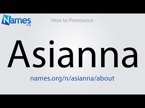 How to Pronounce Asianna