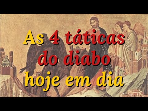 As 4 táticas que o diabo está usando hoje em dia