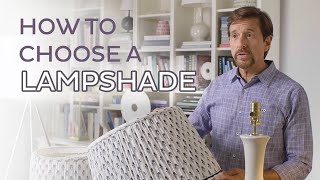How to Choose the Right Lampshade