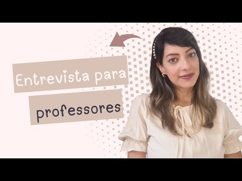 COMO É UMA ENTREVISTA DE EMPREGO PARA PROFESSOR?