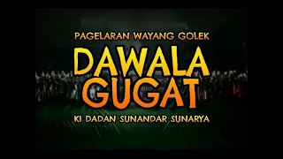 Download lagu Wayang Golek: DAWALA GUGAT (Dadan Sunandar Sunarya) mp3 Download lagu Wayang Golek: DAWALA GUGAT (Dadan Sunandar Sunarya) mp3