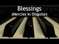Blessings (Mercies in Disguise) - piano instrumental cover with lyrics