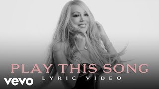 Mariah Carey - Play This Song ft. Anderson .Paak (Official Lyric Video)
