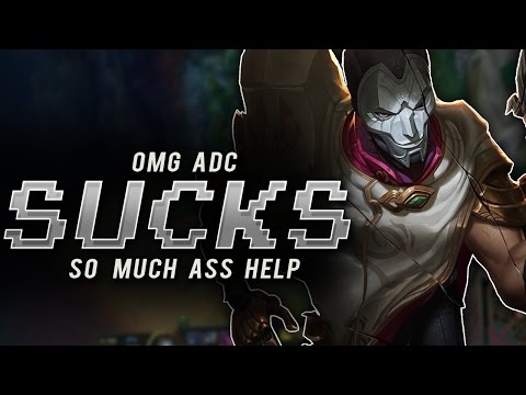 Gosu - OMG ADC SUCKS SO MUCH ASS HELP