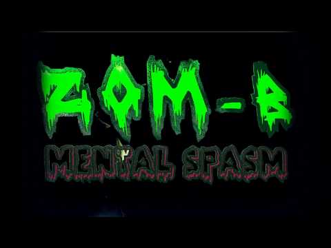Zom-B - Mental Spasm ( Beatbox Freestyle )