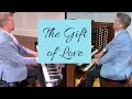 Gift of Love | Arr. Joel Raney | Jonathan Gregoire, piano and organ