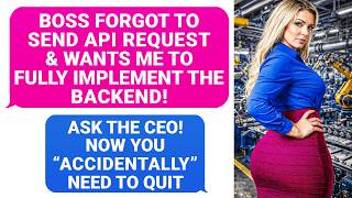 Boss Forgot To Send API Request & Wants Me To FULLY Implement The Backend. Well, Ask The CEO ! r/PR