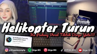 Download lagu DJ HELIKOPTER TURUN KE PADANG | IDOL IDOL MENGKANE VIRAL TIKTOK DIRGA YETE YANG DICARI'!! 🎧 mp3