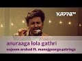 Anuraaga Lola Gathri - Najeem Arshad w. ManojGeorge4strings - Music Mojo - Kappa TV