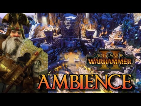 Warhammer 2 Ambience/ASMR: Thorim Grudgebearer, Ruler of Karaz-A-Karak! I Studying, Sleeping I